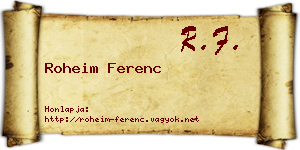 Roheim Ferenc névjegykártya
